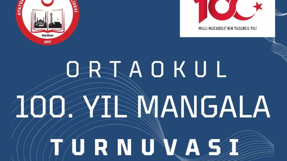 Okulumuzda 100. Yıl Mangala Turnuvası Düzenlenecektir.