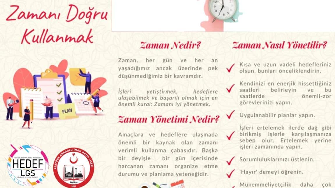 Rehberlik servisi tarafından zamanın etkili kullanımı semineri verildi ve hazırlanan broşür öğrencilere dağıtıldı.